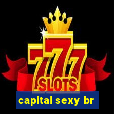 capital sexy br